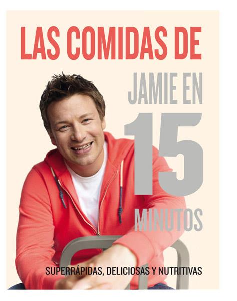 COMIDAS DE JAMIE EN 15 MINUTOS, LAS | 9788415541493 | OLIVER , JAMIE