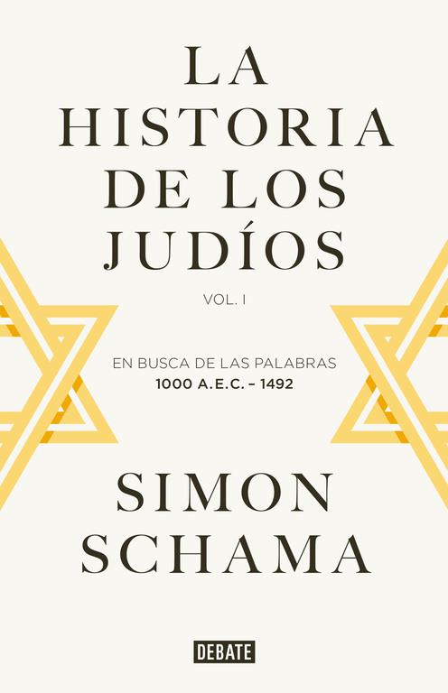 HISTORIA DE LOS JUDÍOS, LA | 9788499925059 | SCHAMA,SIMON