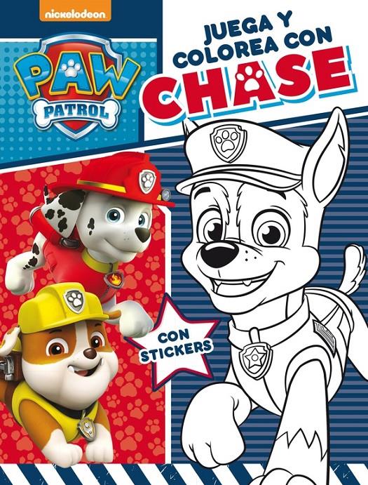 JUEGA Y COLOREA CON CHASE (PAW PATROL - PATRULLA CANINA. ACTIVIDADES) | 9788437201665 | NICKELODEON