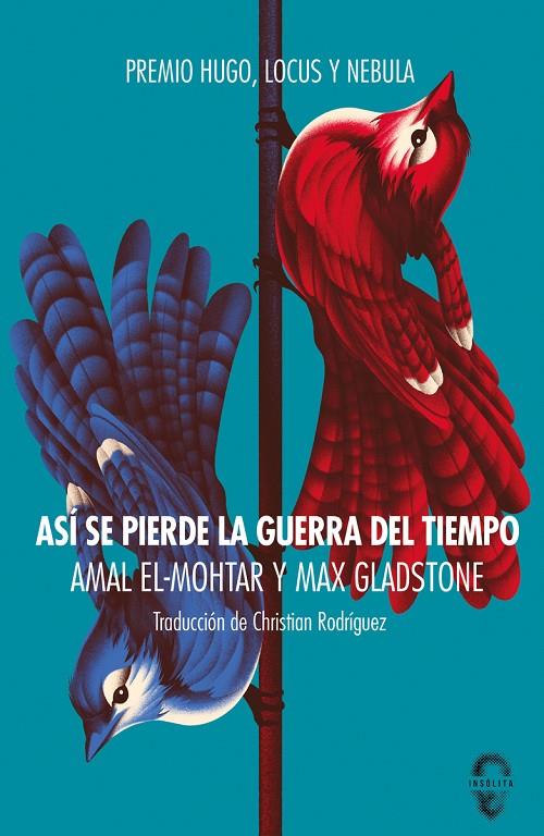 ASÍ SE PIERDE LA GUERRA DEL TIEMPO | 9788412104356 | EL-MOHTAR, AMAL/GLADSTONE, MAX