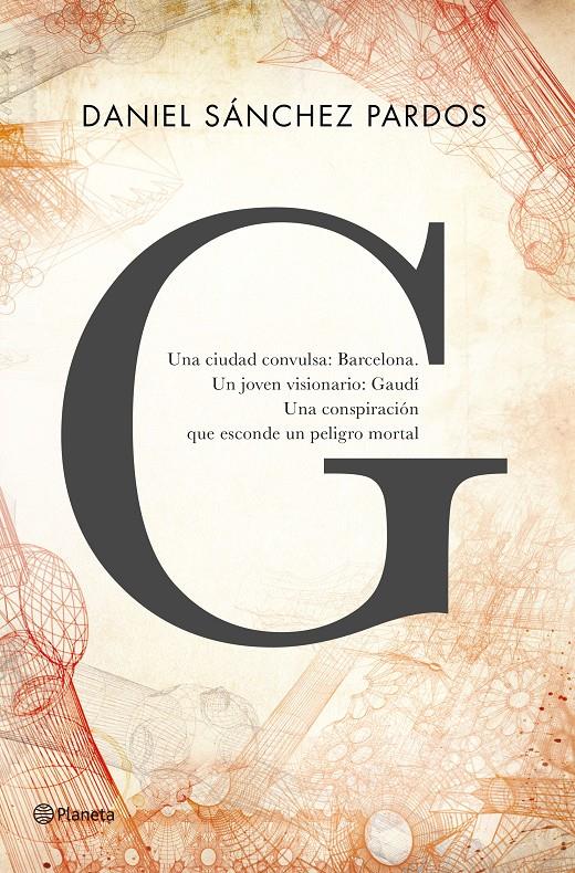 G (LA NOVELA DE GAUDÍ) | 9788408144649 | SANCHEZ PARDOS, DANIEL