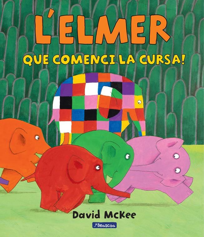 QUE COMENCI LA CURSA!- L'ELMER | 9788448847395 | DAVID MCKEE