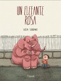 UN ELEFANTE ROSA | 9788494222849 | SERRANO, LUCÍA