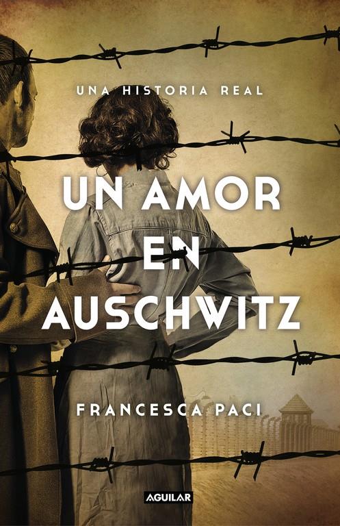 UN AMOR EN AUSCHWITZ | 9788403517509 | PACI, FRANCESCA