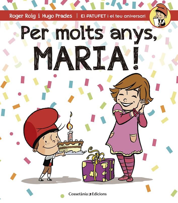 PER MOLTS ANYS, MARIA! | 9788490344422 | ROIG CÉSAR, ROGER