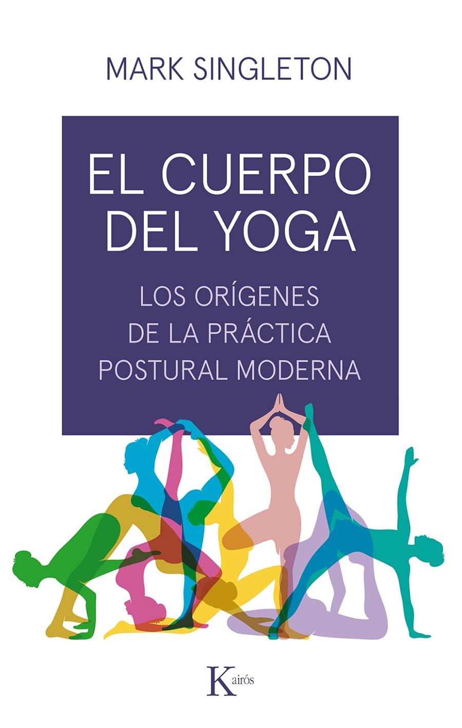 CUERPO DEL YOGA, EL | 9788499886534 | SINGLETON, MARK