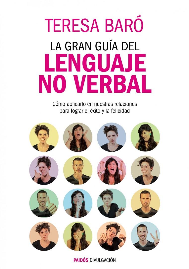 GRAN GUÍA DEL LENGUAJE NO VERBAL, LA | 9788449327582 | BARÓ CATAFAU, TERESA