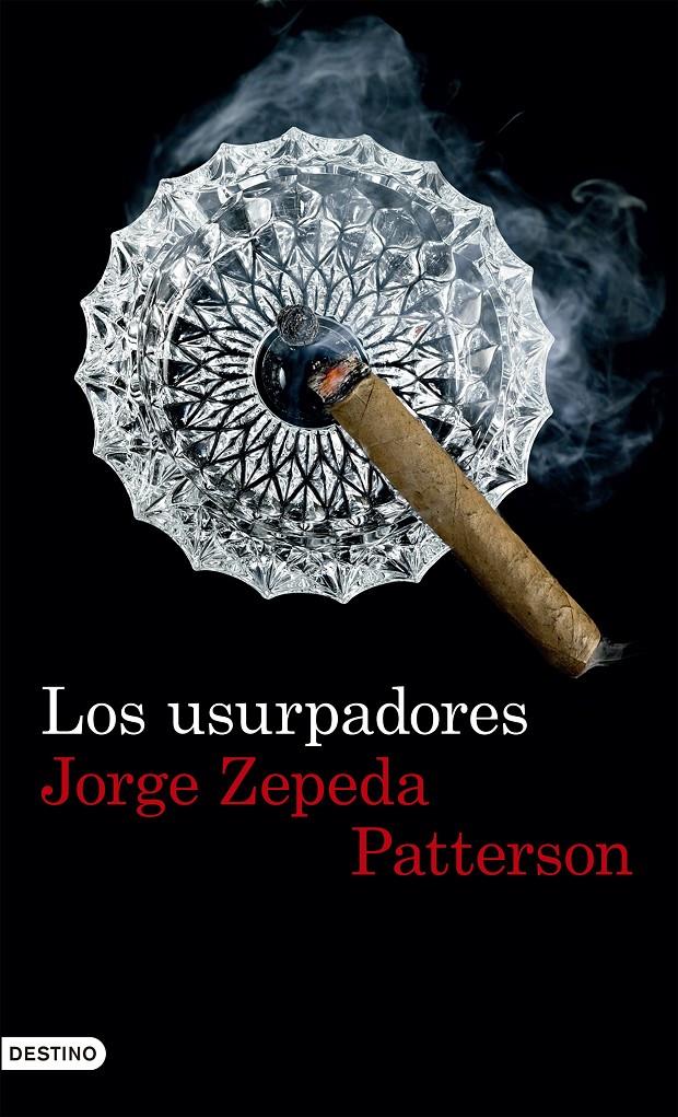 USURPADORES, LOS | 9788423351640 | ZEPEDA PATTERSON, JORGE