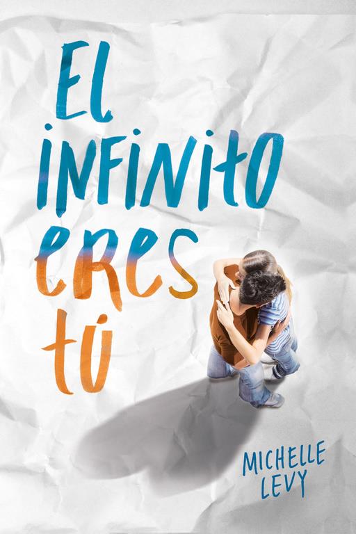 INFINITO ERES TÚ, EL | 9788420488103 | LEVY,MICHELLE