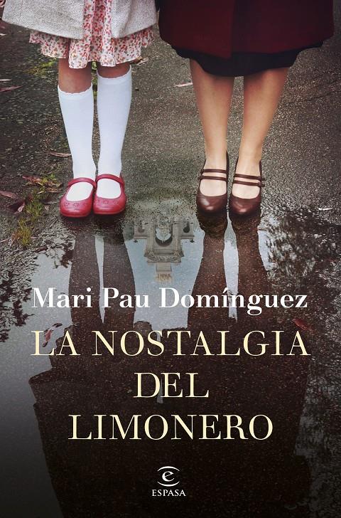 NOSTALGIA DEL LIMONERO, LA | 9788467056372 | DOMÍNGUEZ, MARI PAU