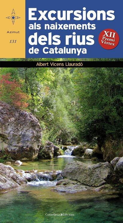 EXCURSIONS ALS NAIXEMENTS DELS RIUS DE CATALUNYA | 9788490340400 | VICENS LLAURADÓ, ALBERT