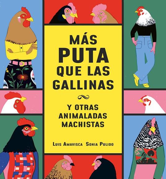 MÁS PUTA QUE LAS GALLINAS | 9788418599095 | AMAVISCA, LUIS