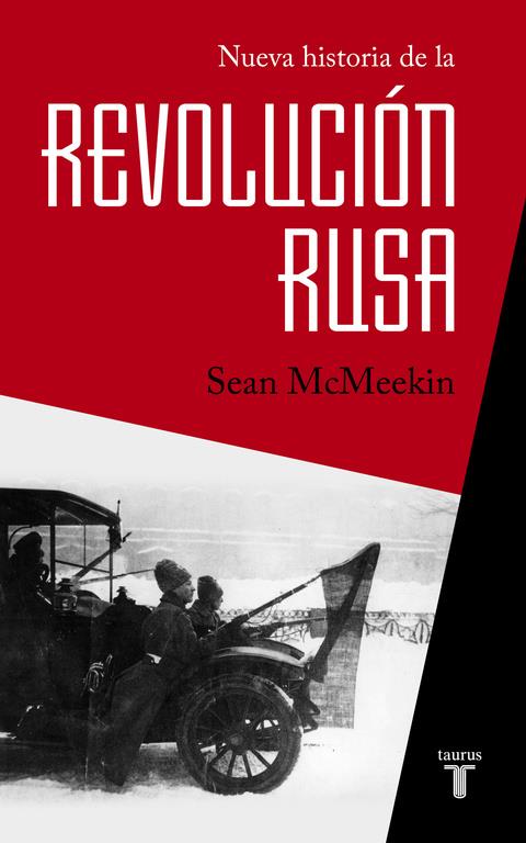 NUEVA HISTORIA DE LA REVOLUCIÓN RUSA | 9788430618408 | MCMEEKIN, SEAN