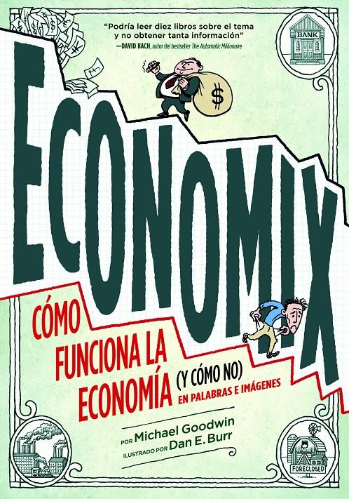 ECONOMIX COMO FUNCIONA LA ECONOMÍA (Y CÓMO NO) EN PALABRAS E IMÁGENES. | 9788497859820 | GOODWIN, MICHAEL