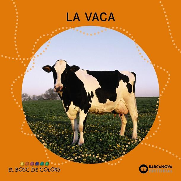 VACA, LA | 9788448926953 | BALDÓ CABA, ESTEL/GIL JUAN, ROSA/SOLIVA GARRIGA, MARIA