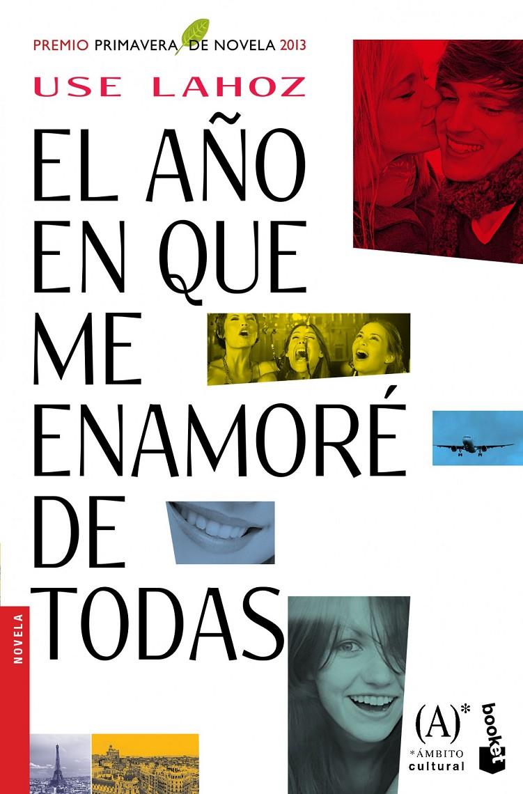 AÑO EN QUE ME ENAMORÉ DE TODAS, EL | 9788467040708 | LAHOZ, USE