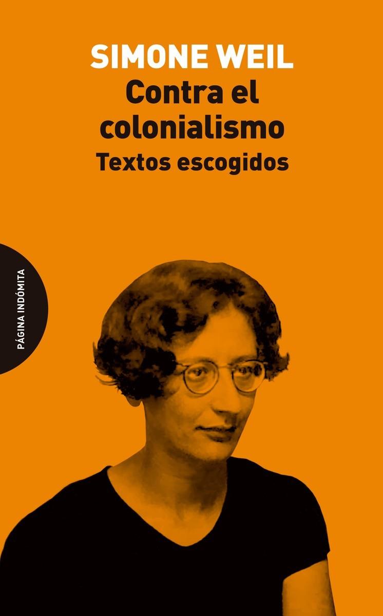 CONTRA EL COLONIALISMO | 9788412818765 | WEIL, SIMONE