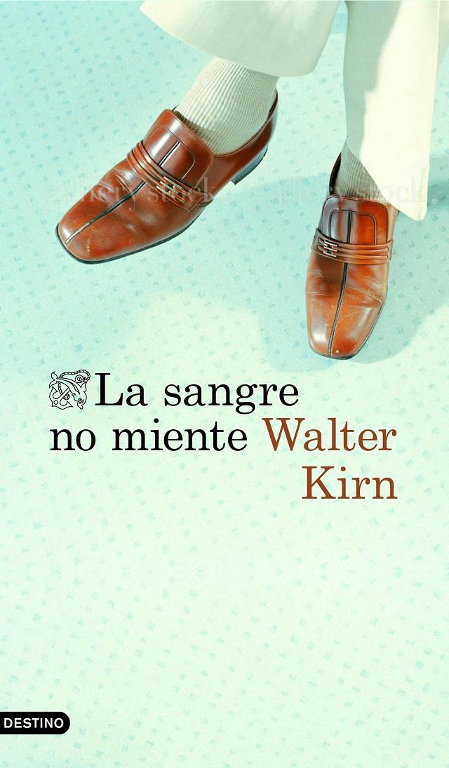 SANGRE NO MIENTE, LA | 9788423353712 | KIRN, WALTER