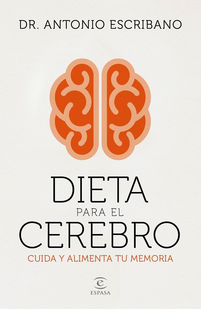 DIETA PARA EL CEREBRO | 9788467058048 | ESCRIBANO, ANTONIO DR