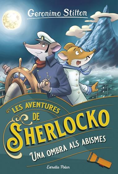 AVENTURES DE SHERLOCKO. UNA OMBRA ALS ABISMES | 9788413899770 | STILTON, GERONIMO