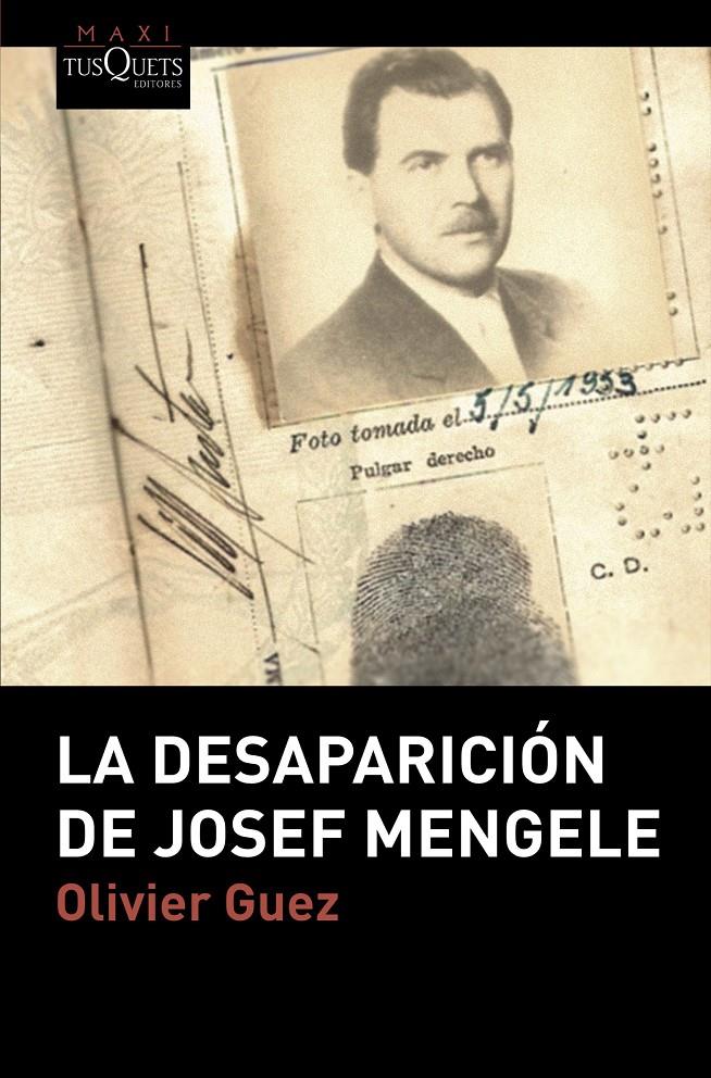 DESAPARICIÓN DE JOSEF MENGELE, LA | 9788490667392 | GUEZ, OLIVIER