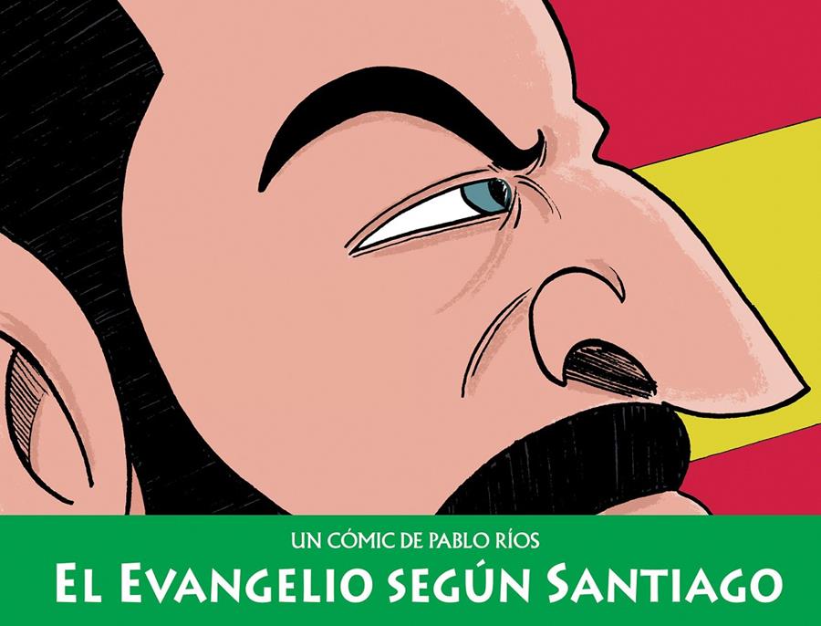 EVANGELIO SEGÚN SANTIAGO, EL | 9788494980855 | RÍOS, PABLO