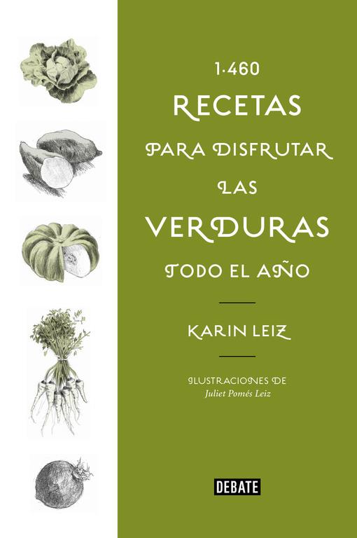 1460 RECETAS PARA DISFRUTAR LAS VERDURAS TODO EL AÑO | 9788499928197 | LEIZ, KAREN