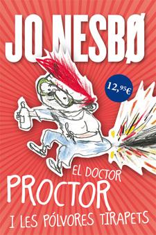 DOCTOR PROCTOR I LES POLVORES TIRAPETS, EL | 9788424642907 | NESBO, JO