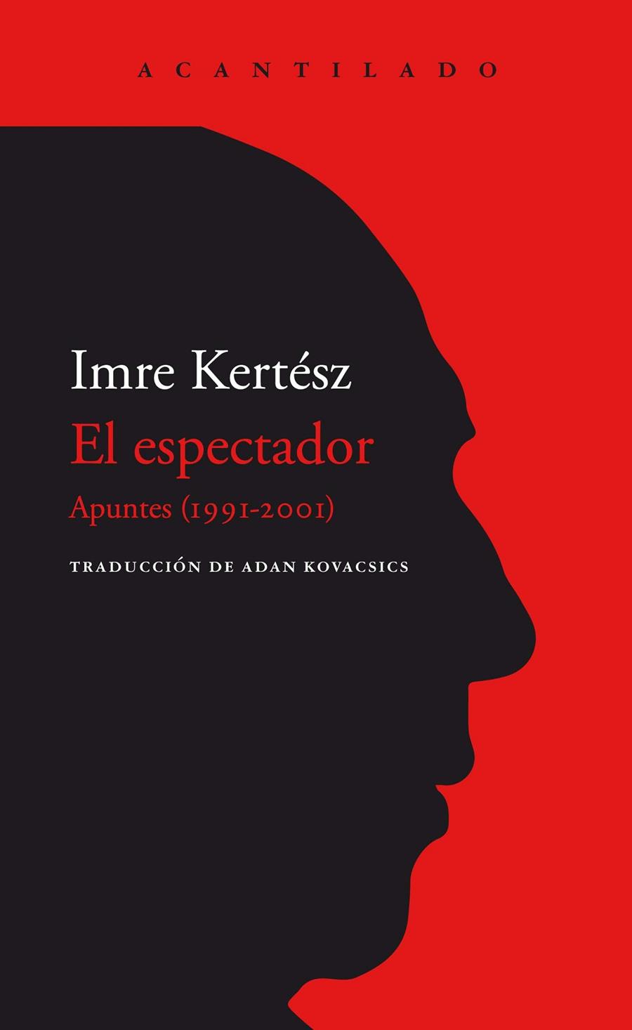 EL ESPECTADOR | 9788418370144 | KERTÉSZ, IMRE