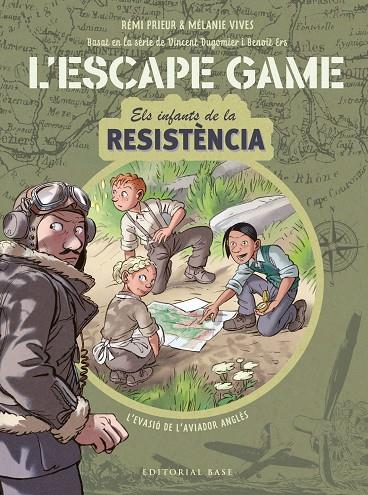 INFANTS DE LA RESISTÈNCIA.L'ESCAPE GAME. L'EVASIÓ DE L'AVIADOR ANGLÈS | 9788418434839 | VIVES, MÉLANIE/PRIEUR, RÉMI/ERS, BENOÎT/DUGOMIER, VINCENT