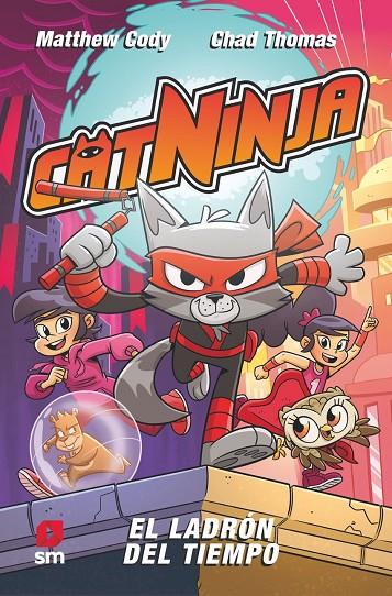 CATNINJA 2 / EL LADRÓN DEL TIEMPO | 9788411826495 | CODY, MATTHEW