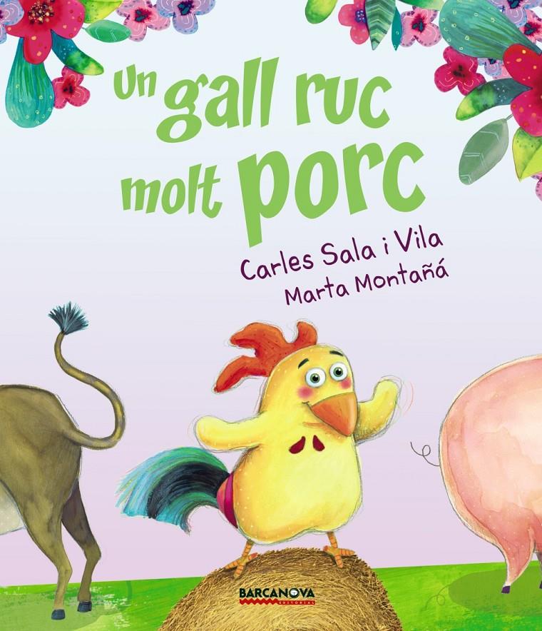 UN GALL RUC MOLT PORC | 9788448942717 | SALA VILA, CARLES