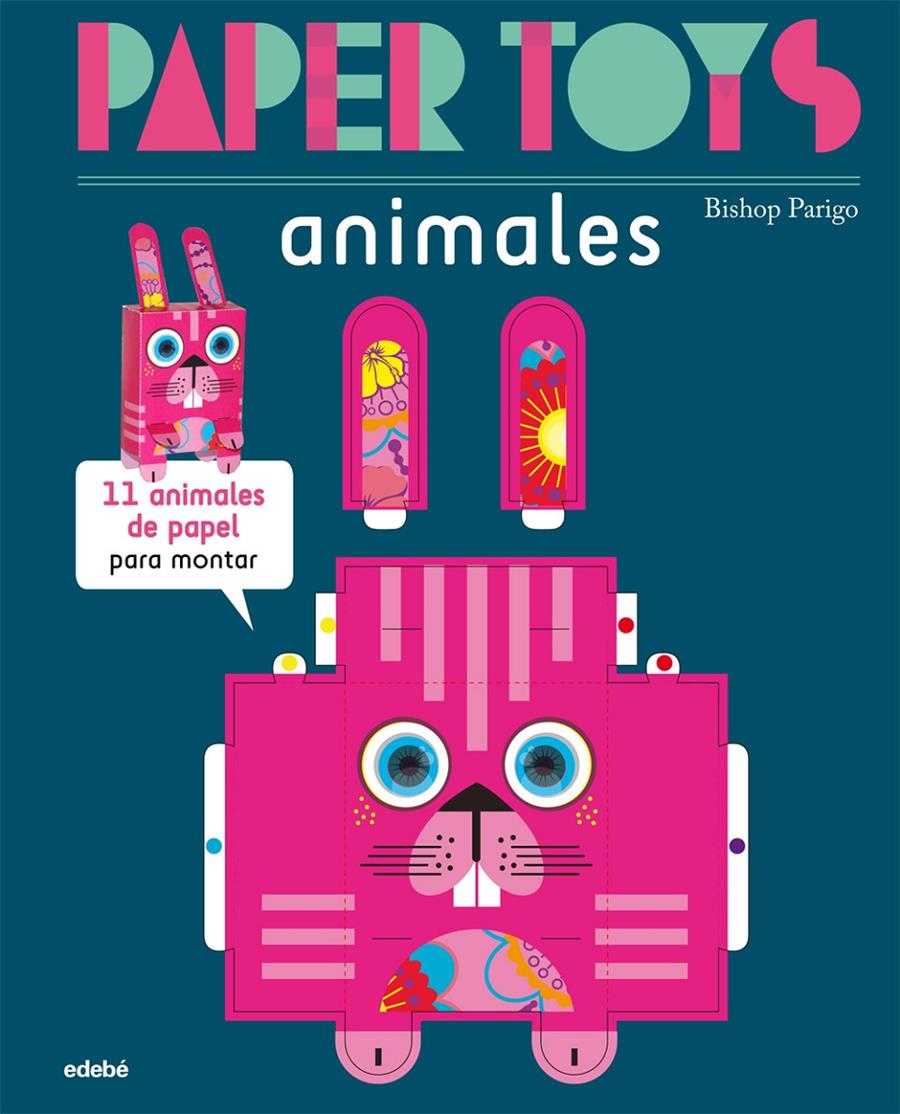 PAPER TOYS: ANIMALES | 9788468311470 | PARIGO, BISHOP