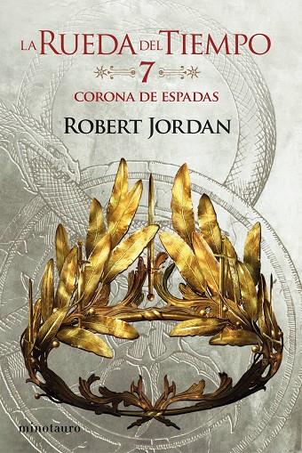 RUEDA DEL TIEMPO, LA/  7.LA CORONA DE ESPADAS | 9788445007068 | JORDAN, ROBERT