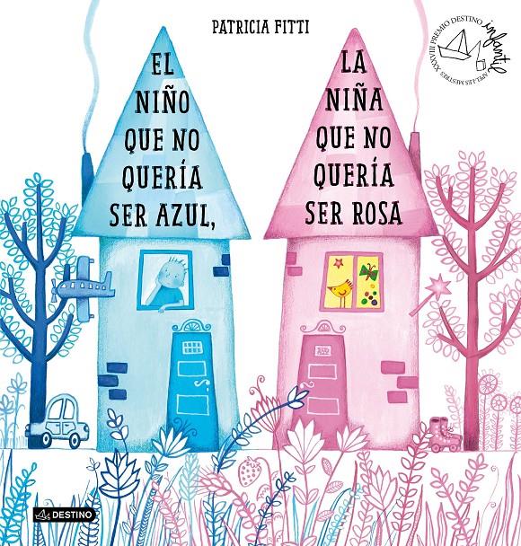 NIÑO QUE NO QUERÍA SER AZUL, LA NIÑA QUE NO QUERÍA SER ROSA, EL | 9788408205364 | FITTI, PATRICIA