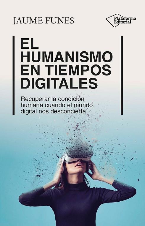 HUMANISMO EN TIEMPOS DIGITALES, EL | 9788410243453 | FUNES, JAUME