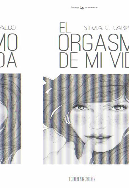 ORGASMO DE MI VIDA, EL | 9788416012114 | CARPALLO, SILVIA C.