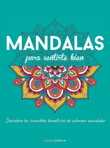 MANDALAS PARA SENTIRTE BIEN | 9788448028152 | AA. VV.