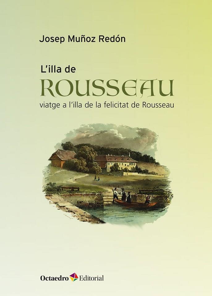 ILLA DE ROUSEAU, L' | 9788418083655 | MUÑOZ REDON, JOSEP