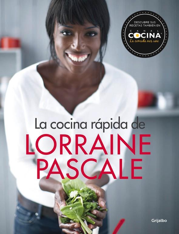 COCINA RÁPIDA DE LORRAINE PASCALE, LA | 9788416449132 | PASCALE,LORRAINE