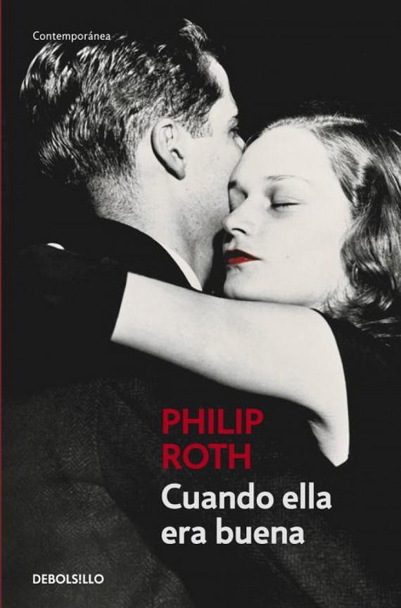 CUANDO ELLA ERA BUENA | 9788483461815 | ROTH, PHILIP