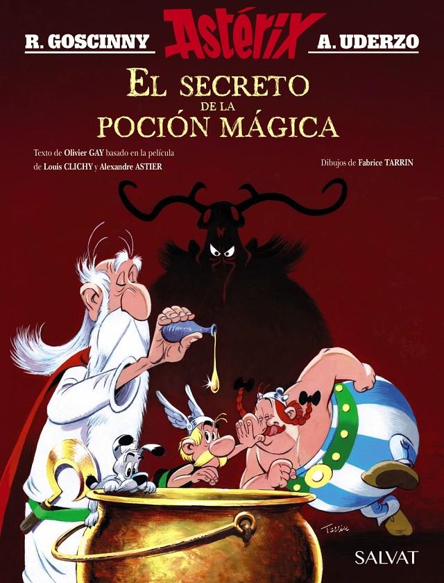 SECRETO DE LA POCIÓN MÁGICA. EL ÁLBUM DE LA PELÍCULA | 9788469626160 | GOSCINNY, RENÉ/GAY, OLIVIER