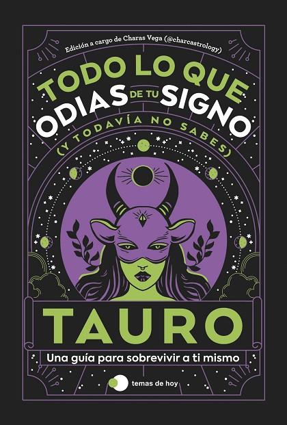 TAURO: TODO LO QUE ODIAS DE TU SIGNO Y TODAVÍA NO SABES | 9788419812803 | ESTUDIO PE S.A.C./CHARAS VEGA (@CHARCASTROLOGY)