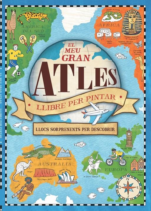 EL MEU GRAN ATLES. LLIBRE PER PINTAR | 9788448846435 | VARIOS AUTORES/HUGHES, NATALIE