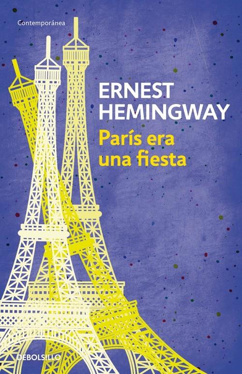 PARIS ERA UNA FIESTA | 9788490327234 | HEMINGWAY,ERNEST