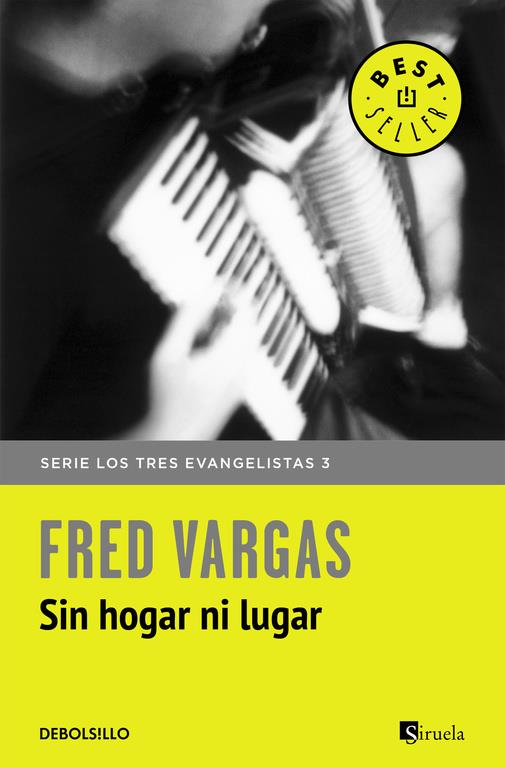 SIN HOGAR NI LUGAR (LOS TRES EVANGELISTAS 3) | 9788466331142 | VARGAS,FRED