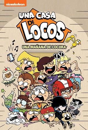 UNA MAÑANA DE LOCURA (UNA CASA DE LOCOS. CÓMIC) | 9788448856595 | NICKELODEON,