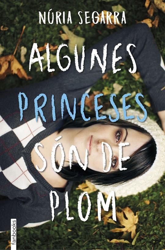 ALGUNES PRINCESES SÓN DE PLOM | 9788416716203 | SEGARRA, NURIA