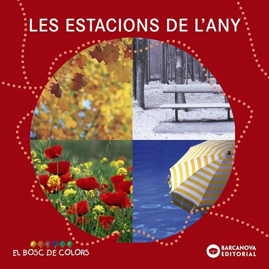 ESTACIONS DE L'ANY, LES | 9788448926571 | BALDÓ CABA, ESTEL/GIL JUAN, ROSA/SOLIVA GARRIGA, MARIA