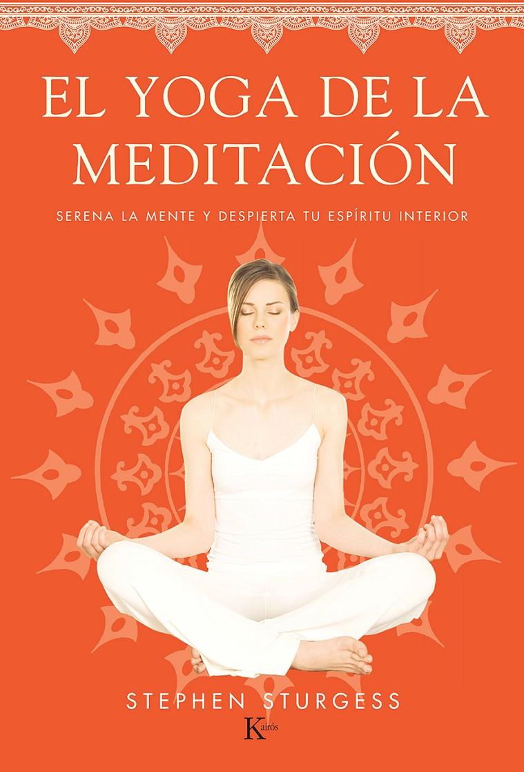 YOGA DE LA MEDITACIÓN, EL | 9788499884226 | STURGESS, STEPHEN